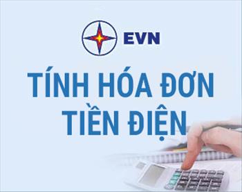 EVN cung cấp công cụ tính hóa đơn điện trực tuyến cho khách hàng