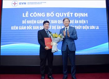 Công bố Quyết định bổ nhiệm Giám đốc Ban QLDA Điện 1 kiêm Giám đốc Ban QLDA Nhà máy Thủy điện Sơn La
