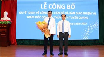 Ông Vũ Văn Tinh được bổ nhiệm Giám đốc Công ty Thủy điện Tuyên Quang