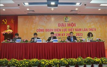 Khai mạc  Đại hội Công đoàn Điện lực Việt Nam lần thứ V, nhiệm kỳ 2018 - 2023