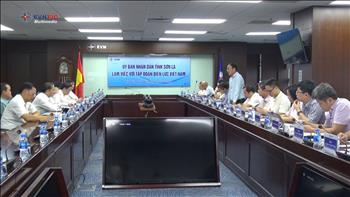 Chủ tịch HĐTV EVN làm việc với lãnh đạo tỉnh Sơn La về đầu tư các công trình điện trên địa bàn tỉnh
