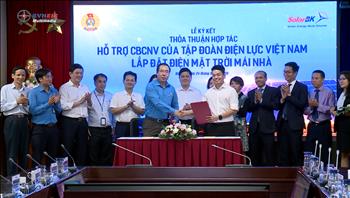 CBCNV Tập đoàn Điện lực Việt Nam sẽ được hỗ trợ lắp điện mặt trời mái nhà