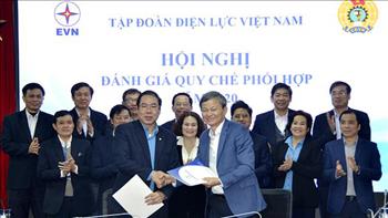 6 nội dung trọng tâm phối hợp giữa Tổng giám đốc EVN và Ban Thường vụ Công đoàn Điện lực Việt Nam năm 2022